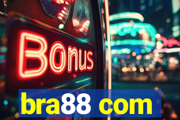 bra88 com